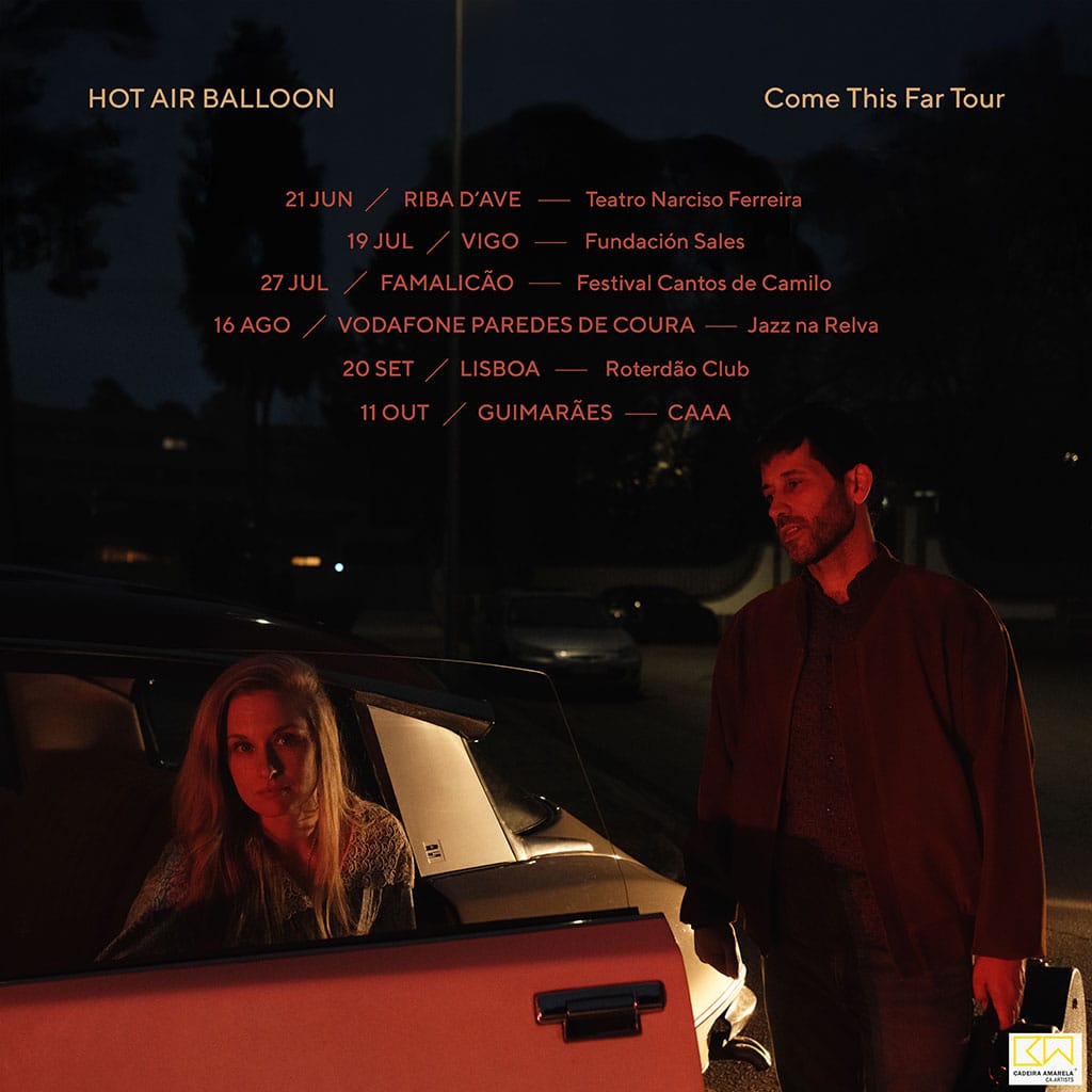 Hot Air Ballon, Come This Far Tour