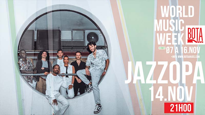 Jazzopa, 14 de Novembro na World Music Week, BOTA. Crédito Banner: BOTA, botaanjos.com