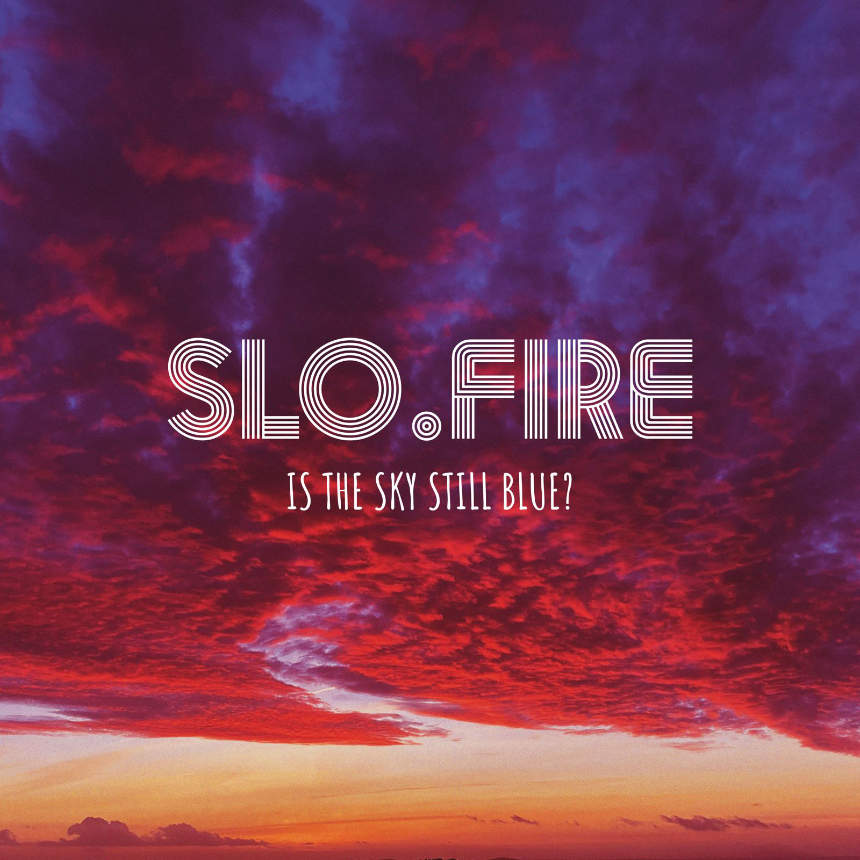 Slo.Fire, capa do álbum "Is the sky still blue?"