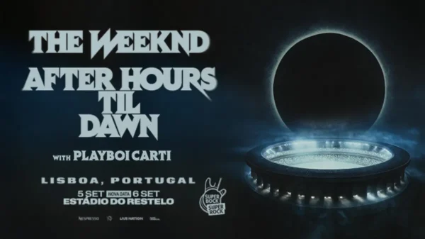 The Weeknd e Playboi Carti, banner da tour "After Hours 'Til Dawn" em Lisboa, Portugal