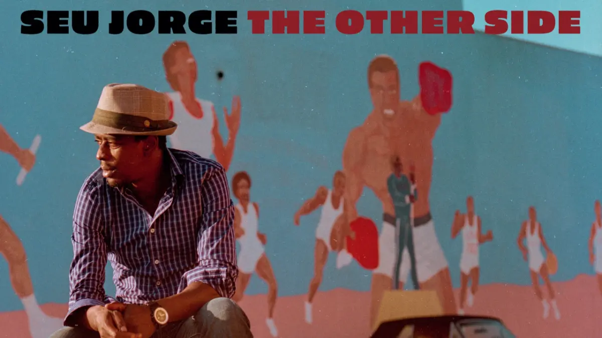 Seu Jorge, "The Other Side"
