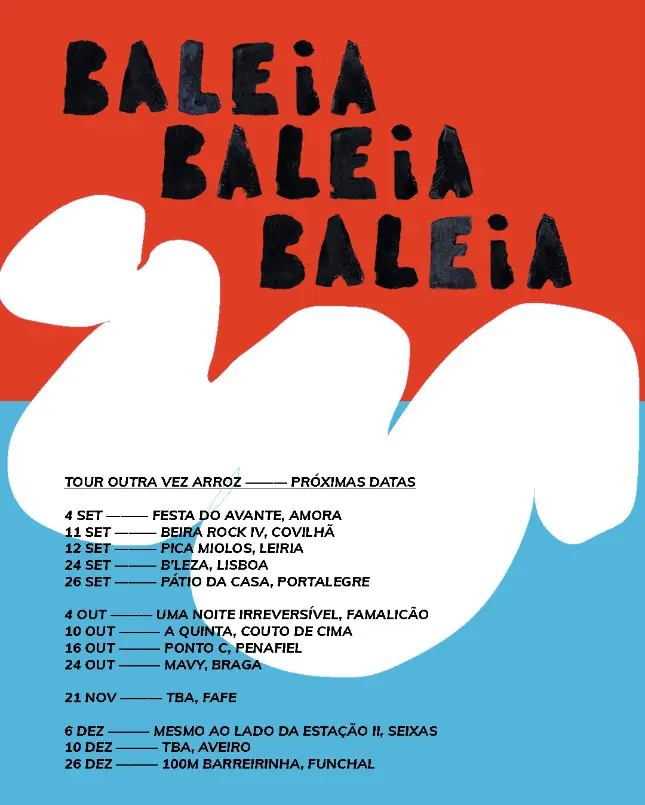 Baleia Baleia Baleia, cartaz da Tour e próximas datas.