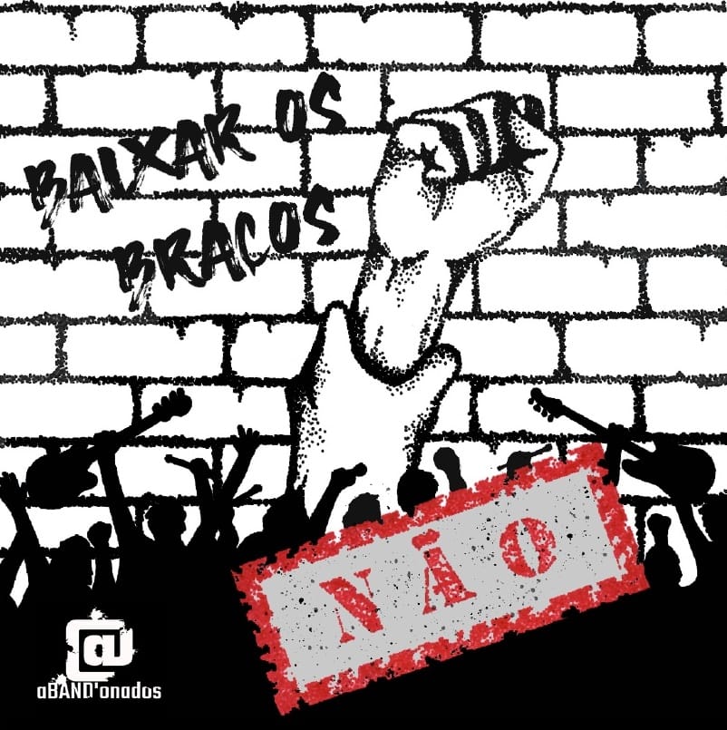 aBAND’onados, capa de “Baixar os Braços (Não)”