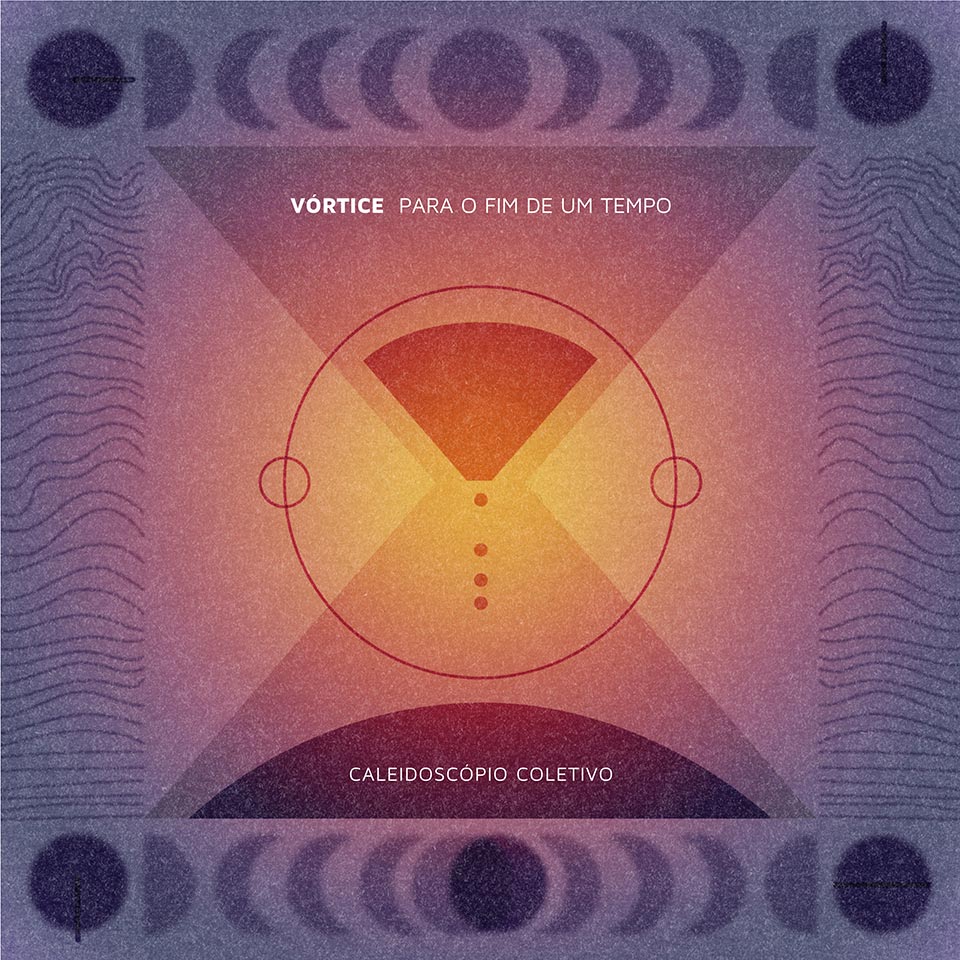 Caleidoscópio Colectivo, capa do álbum “Vórtice (para o fim de um Tempo)”, a ser lançado pela editora Artway a 16 de Outubro. Créditos Capa: Rita Laranja