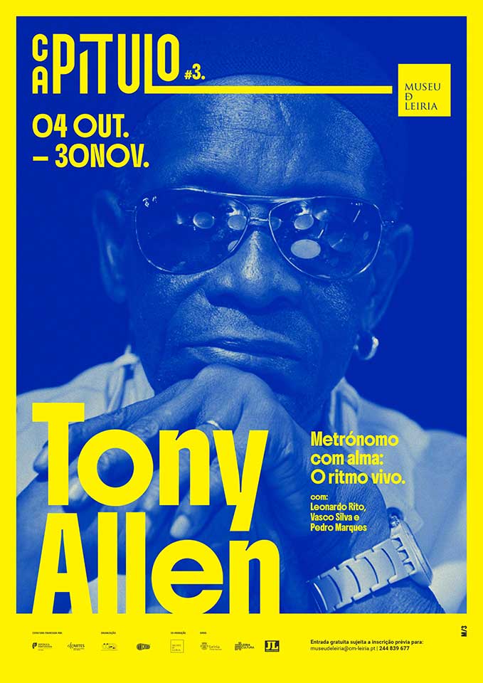 Cartaz Capítulo #3 - Ciclo dedicado a Tony Allen até 30 de Novembro, com Leonardo Rito, Vasco Silva e Pedro Marques na Sala Capítulo do Museu de Leiria