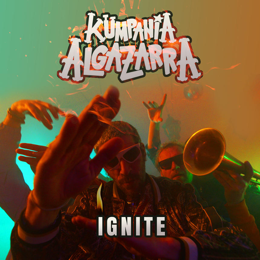 Kumpania Algazarra, capa do single "Ignite"