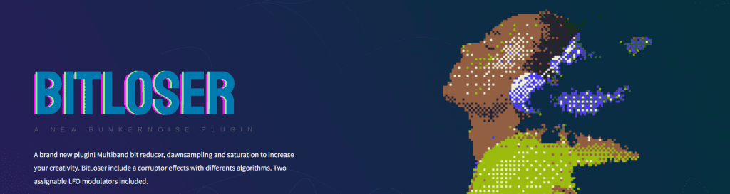 A Bunkernoise lançou o Bit Loser, um plugin de bitcrusher multibanda gratuito... por tempo limitado!